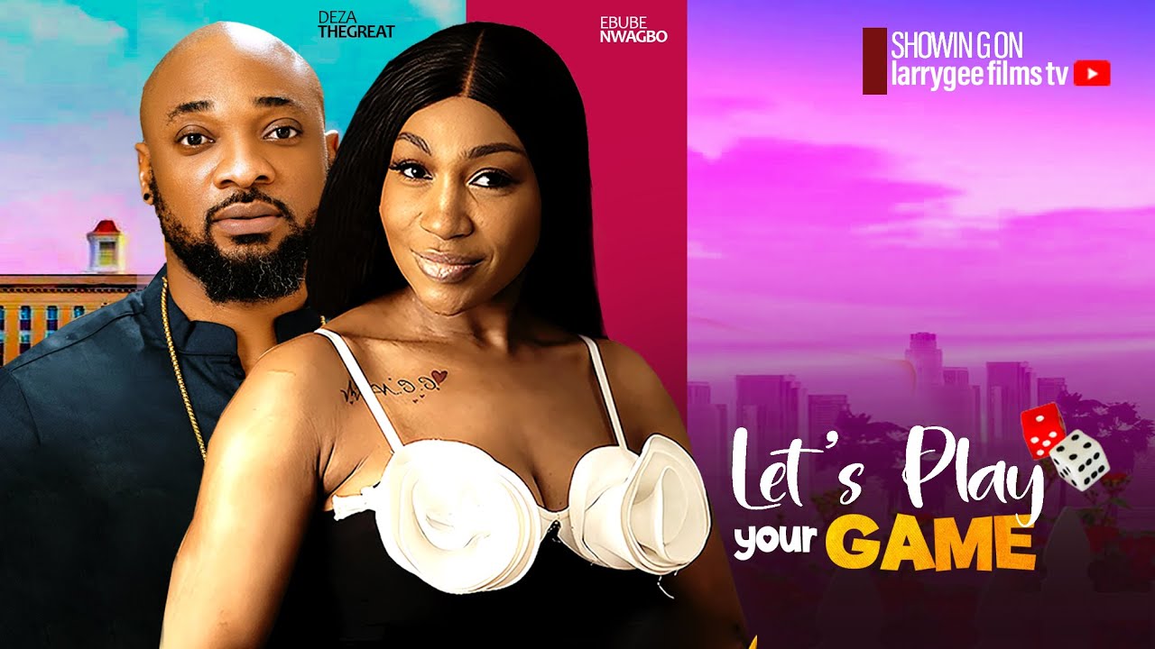 You are currently viewing Let’s Play Your Game (2024) – Nollywood Movie