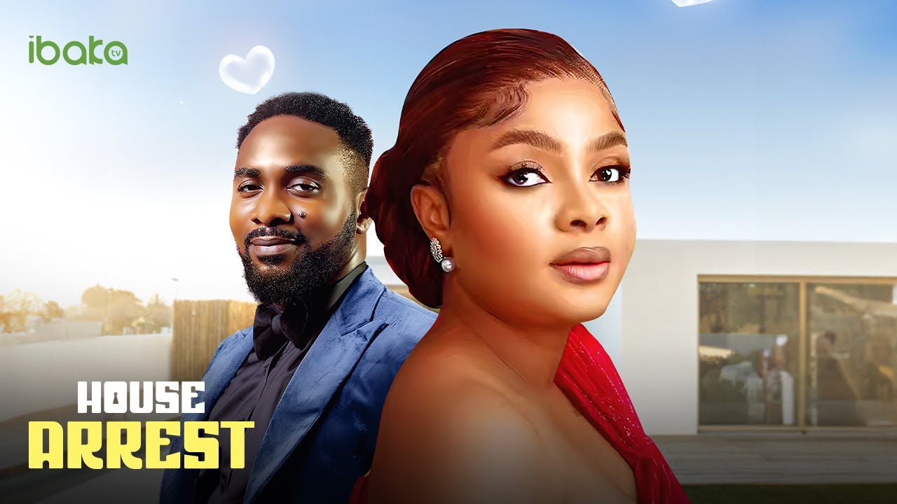 You are currently viewing House Arrest (2024) – Nollywood Movie