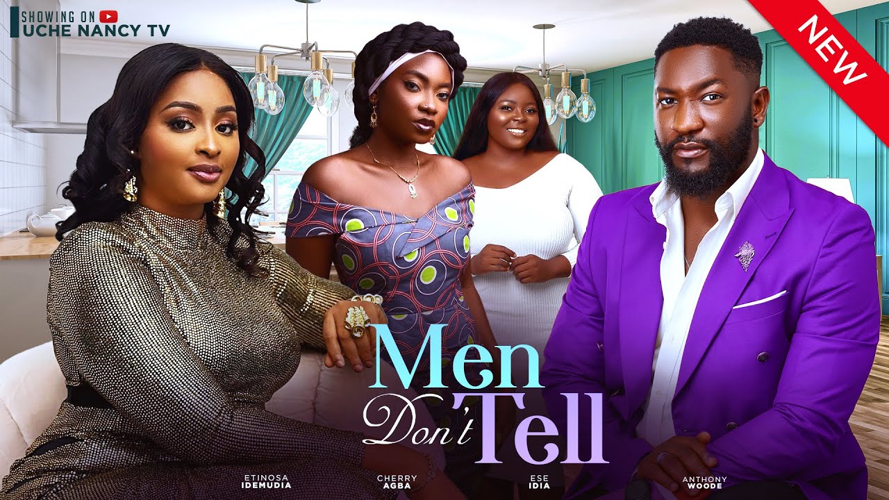 You are currently viewing Men Don’t Tell (2024) – Nollywood Movie