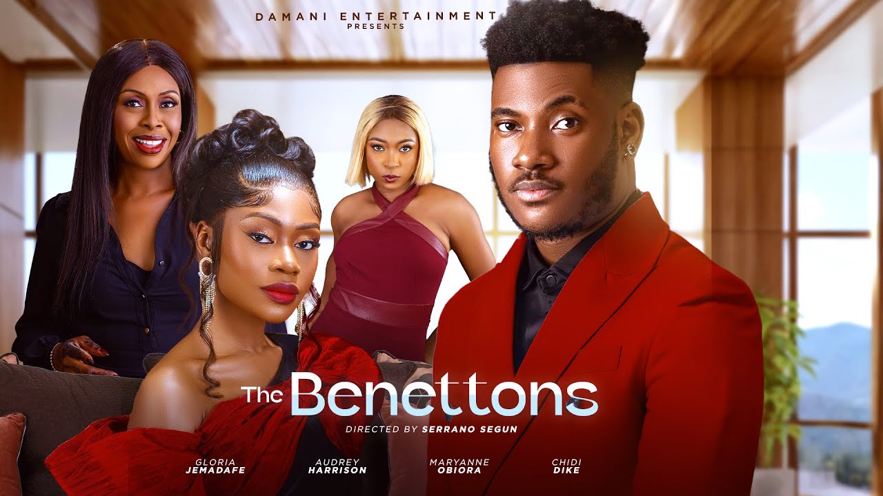 You are currently viewing The Benettons (2024) – Nollywood Movie