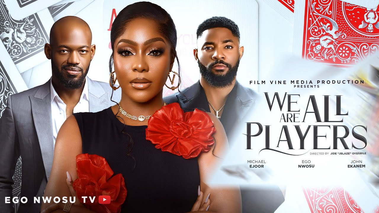 You are currently viewing We Are All Players (2024) – Nollywood Movie