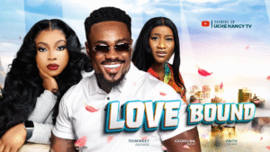 Read more about the article Love Bound (2024) – Nollywood Movie