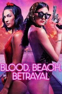 Read more about the article Blood, Beach, Betrayal (2024)