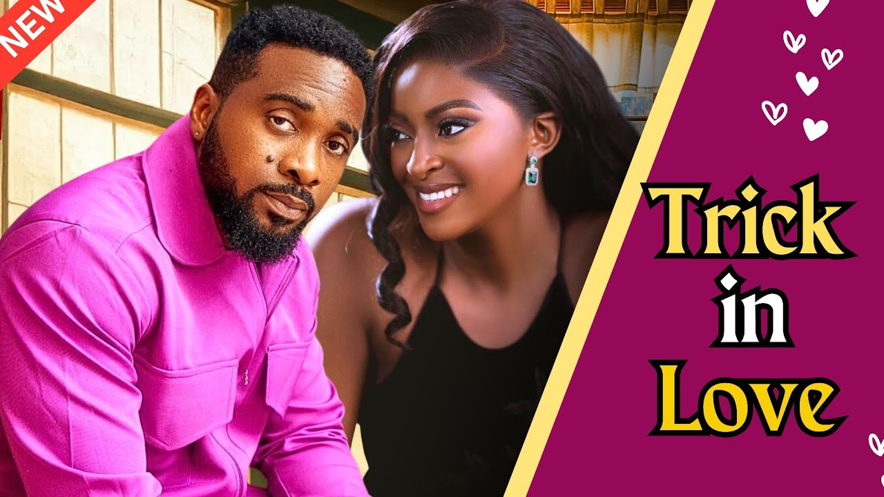 You are currently viewing Trick In Love (2024) – Nollywood Movie