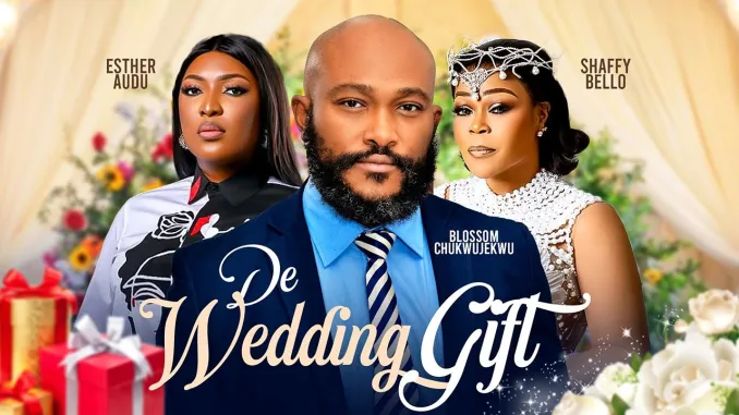 You are currently viewing De Wedding Gift (2024) – Nollywood Movie