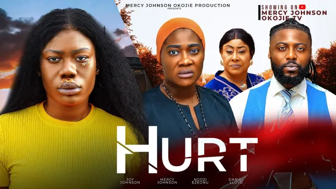 You are currently viewing HURT (2024) – Nollywood Movie