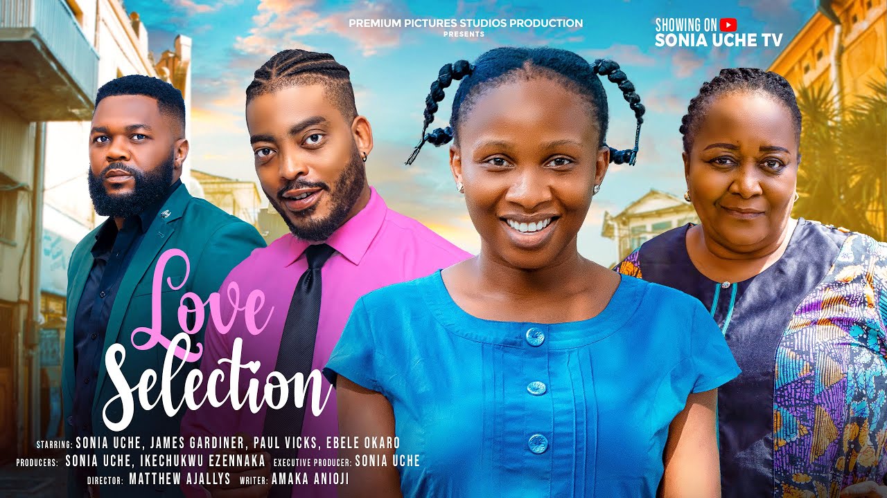 You are currently viewing Love Selection (2024) – Nollywood Movie