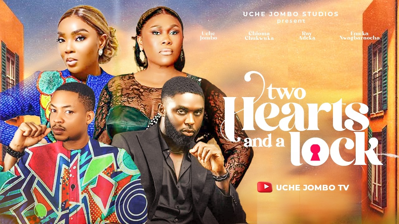 You are currently viewing Two Hearts and a Lock (2025) – Nollywood Movie