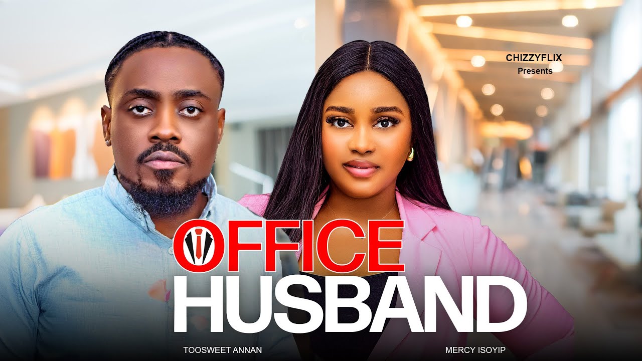You are currently viewing Office Husband (2025) – Nollywood Movie