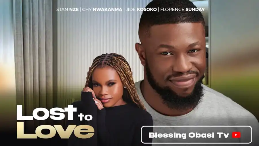 Read more about the article Lost To Love (2025) – Nollywood Movie