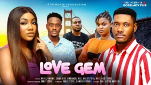 Read more about the article Love Gem (2025) – Nollywood Movie