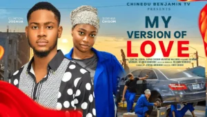 Read more about the article My Version of Love (2025) – Nollywood Movie