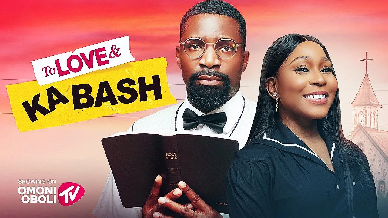 Read more about the article To Love and Kabash (2025) – Nollywood Movie