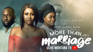 Read more about the article More Than Marriage (2025) – Nollywood Movie