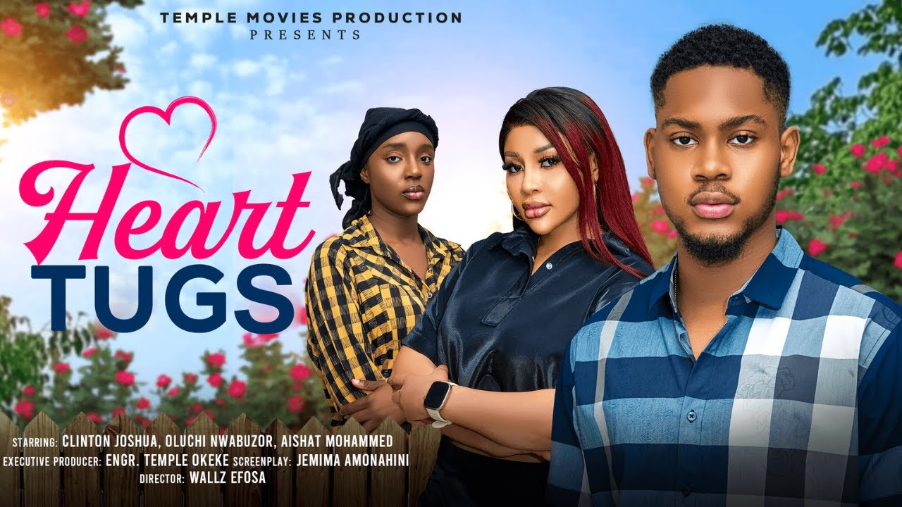Read more about the article Heart Tugs (2025) – Nollywood Movie