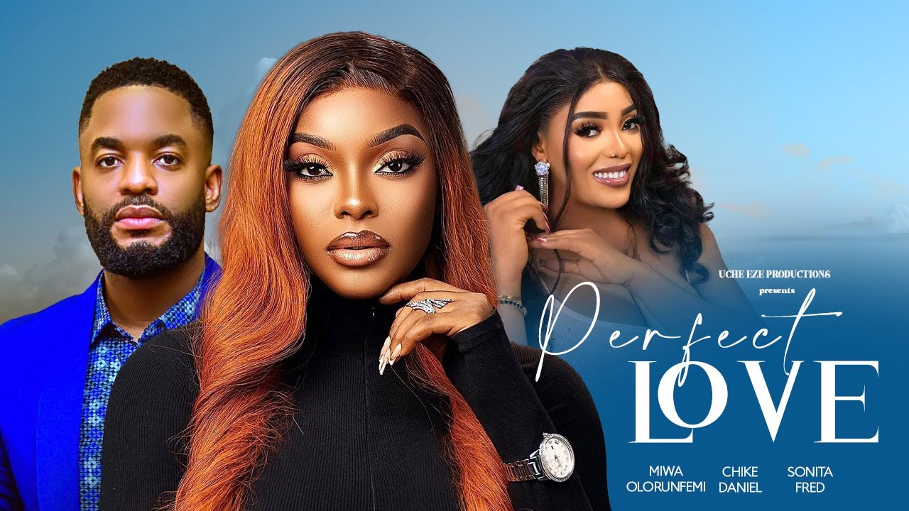 Read more about the article Perfect Love (2025) – Nollywood Movie