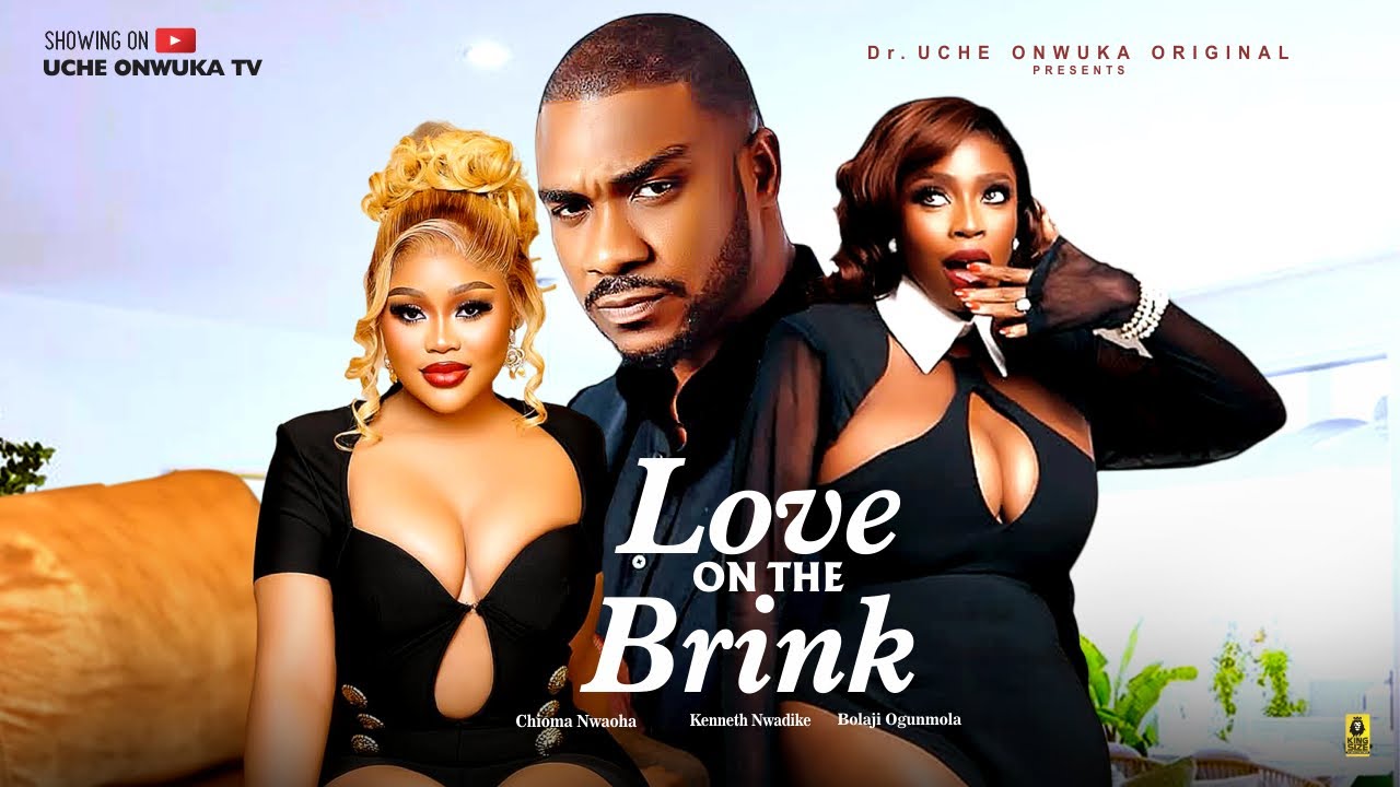 Read more about the article Love On The Brink (2025) – Nollywood Movie