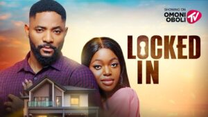 Read more about the article Locked In (2025) – Nollywood Movie