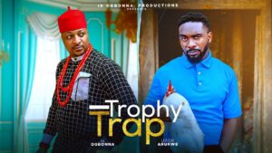 Read more about the article Trophy Trap (2025) – Nollywood Movie