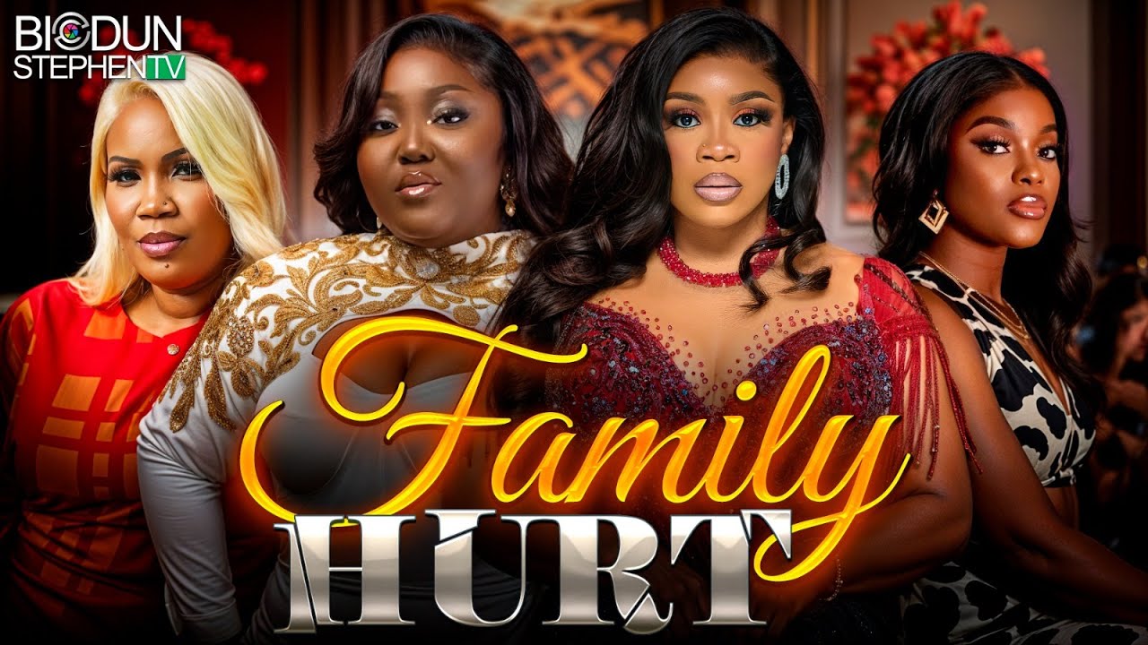 You are currently viewing Family Hurt (2025) – Nollywood Movie