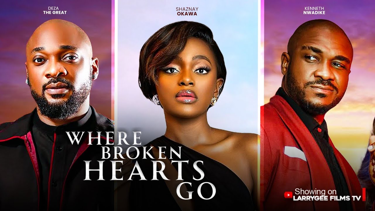 Read more about the article Where Broken Hearts Go (2025) – Nollywood Movie