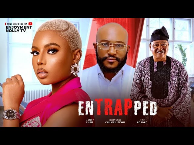 You are currently viewing Entrapped (2025) – Nollywood Movie