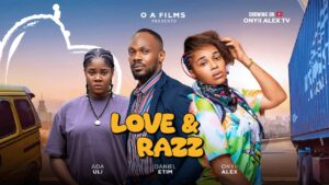 Read more about the article Love and Razz (2025) – Nollywood Movie