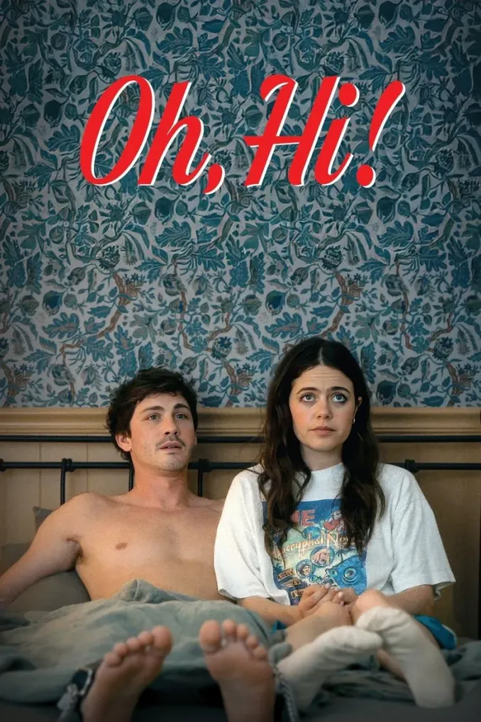 You are currently viewing Oh, Hi! (2025)