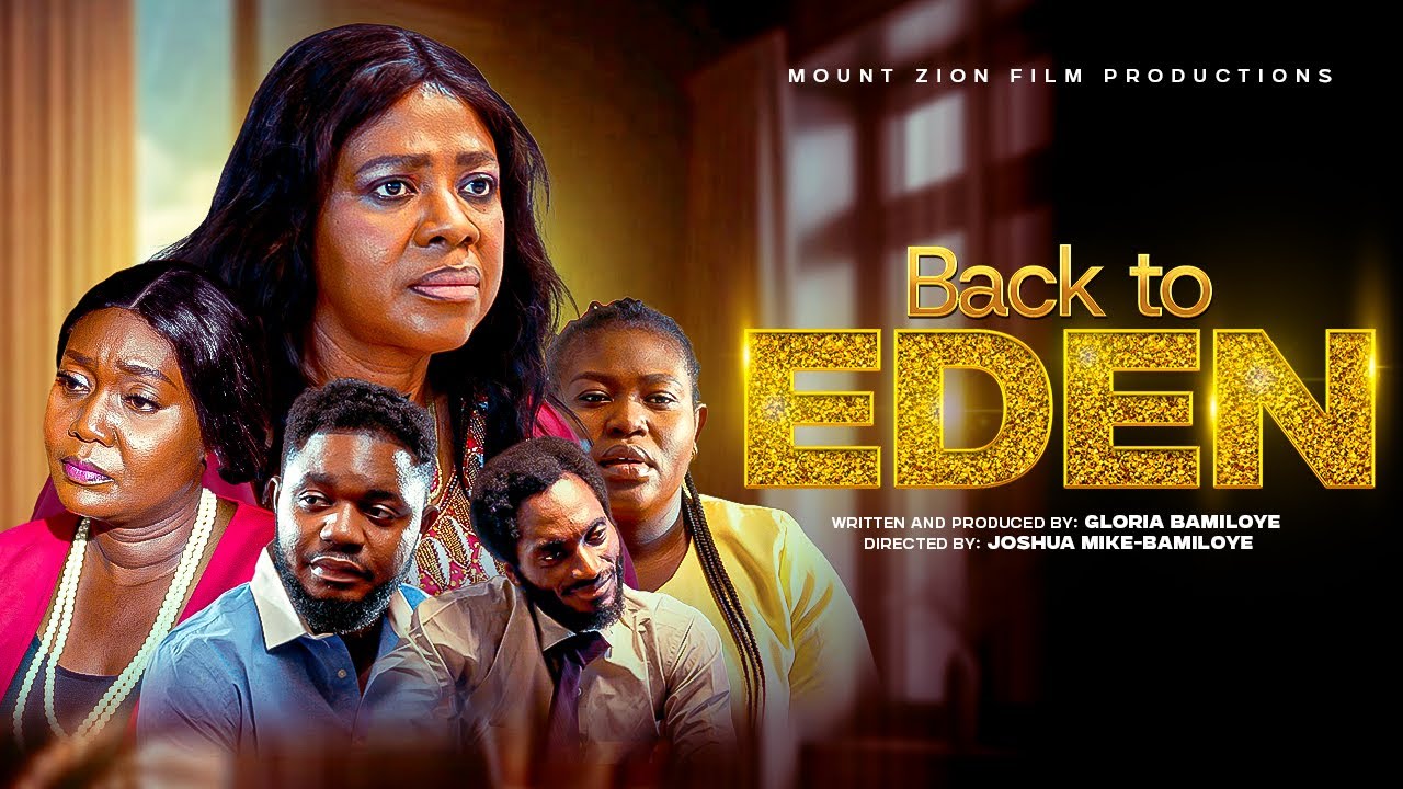 Read more about the article Back to Eden (2025) – Nollywood Movie
