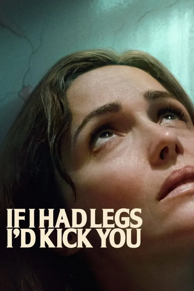 You are currently viewing If I Had Legs I’d Kick You (2025) Free Download