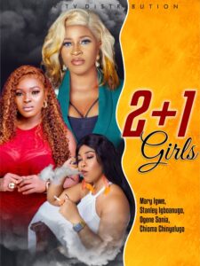 Read more about the article 2 + 1 Girls (2025) – Nollywood Movie Free Download