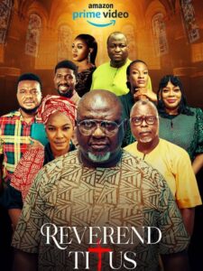 Read more about the article Reverend Titus Season 1 (Complete) – Nollywood Series Free Download