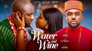 Read more about the article Water and Wine (2025) – Nollywood Movie