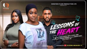 Read more about the article Lessons of the Heart (2025) – Nollywood Movie