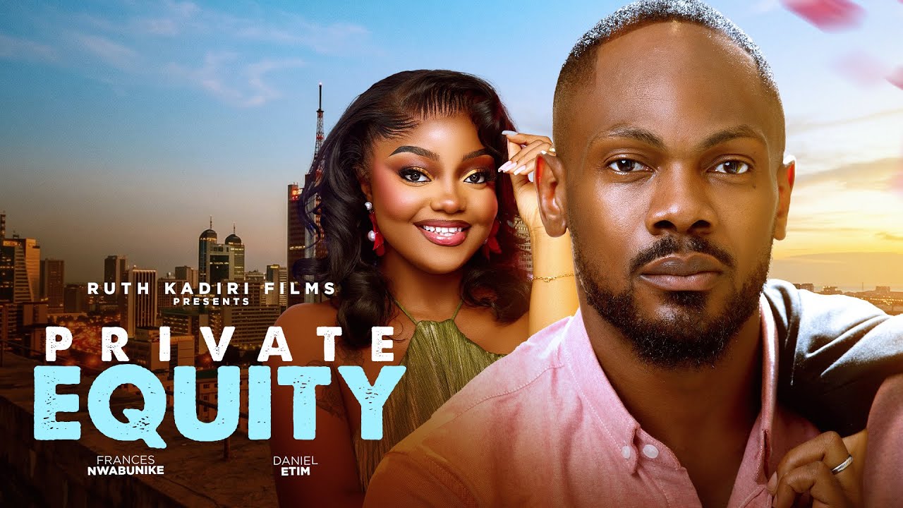 You are currently viewing Private Equity (2026) – Nollywood Movie